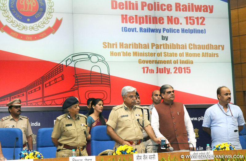 The Minister of State for Home Affairs, Shri Haribhai Parthibhai Chaudhary launching the “Delhi Police Railway Helpline No.1512”, at a function, in New Delhi on July 17, 2015. The Delhi Police Commissioner, Shri B.S. Bassi is also seen.