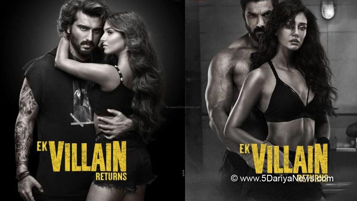 Mohit Suri, Ek Villain Returns, Ek Villain Returns Release Date, Ek Villain Returns Trailer, Ek Villain Returns Movie, Ek Villain Returns Cast, Ek Villain Returns Poster, John Abraham, Disha Patani, Arjun Kapoor, Tara Sutaria