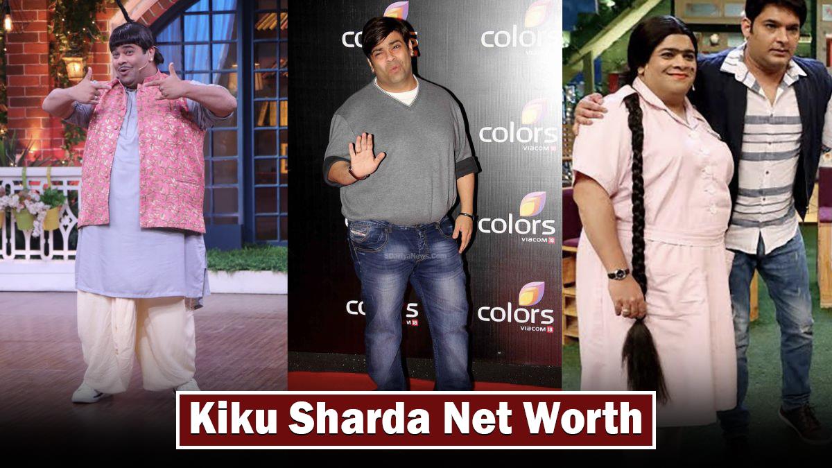 Kiku Sharda Net Worth