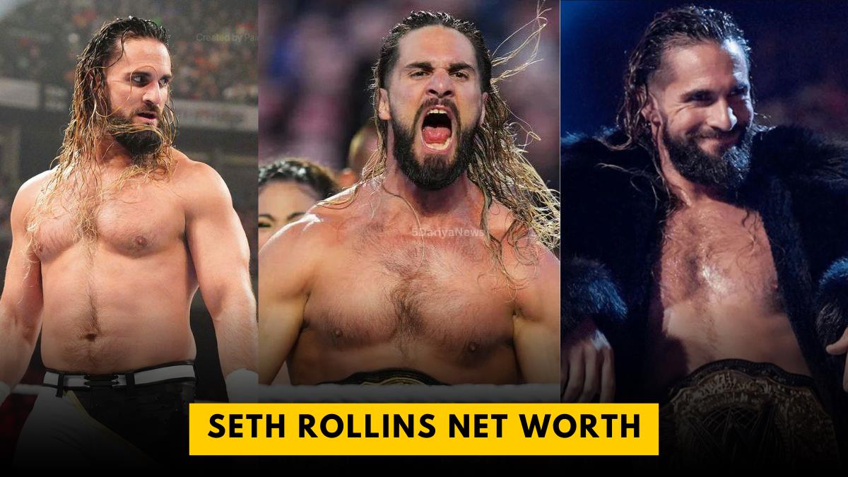 Seth Rollins Net Worth 