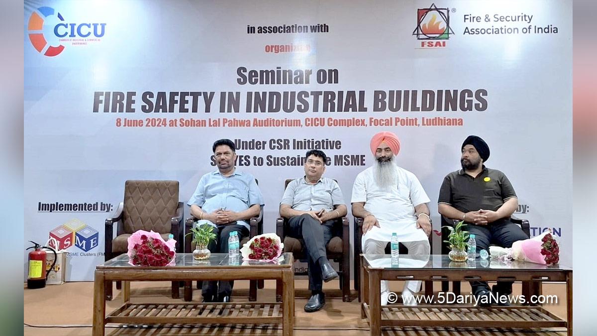 Fire & Security Association of India, FSAI, Chandigarh Chapter & Chamber of Industrial & Commercial Undertakings, CICU,  Rajnish Aggarwal, Jasjeet Suri, Ludhiana
