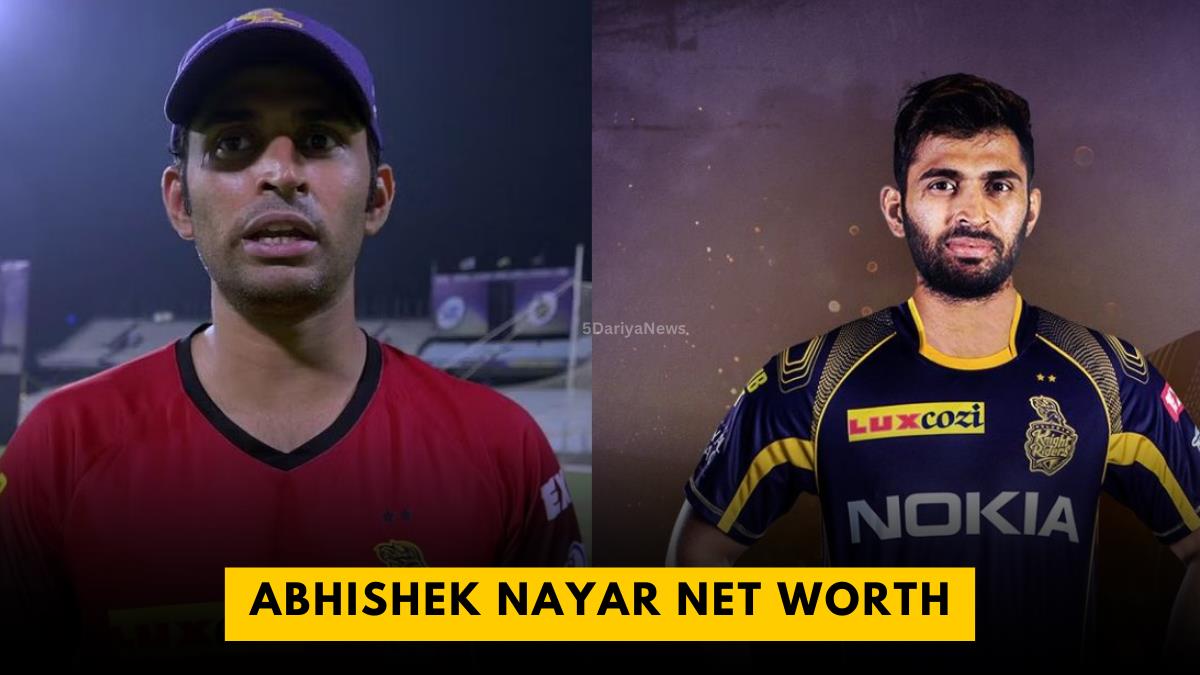 Abhishek Nayar Net Worth