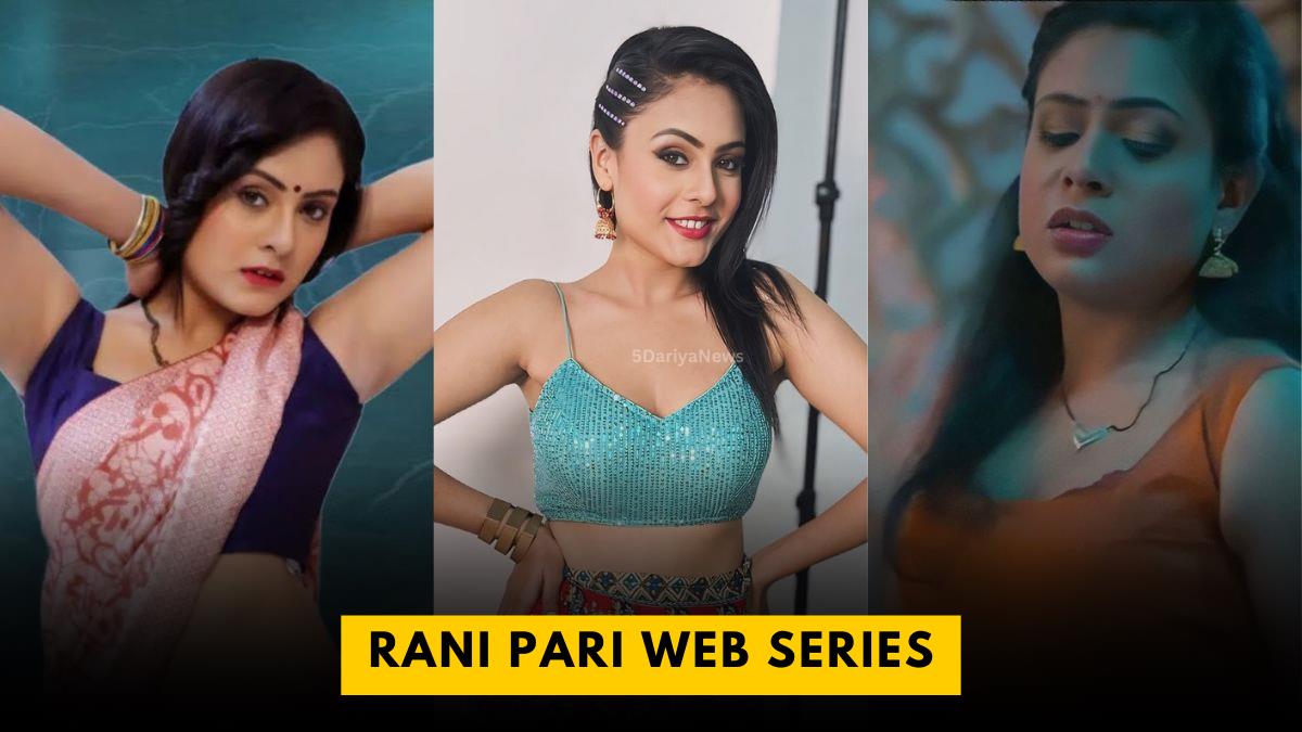 Rani Pari Web Series