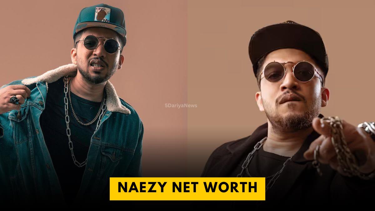 Naezy Net Worth