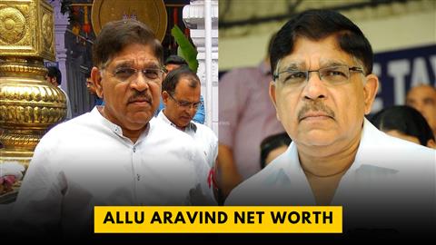 Allu Aravind Net Worth