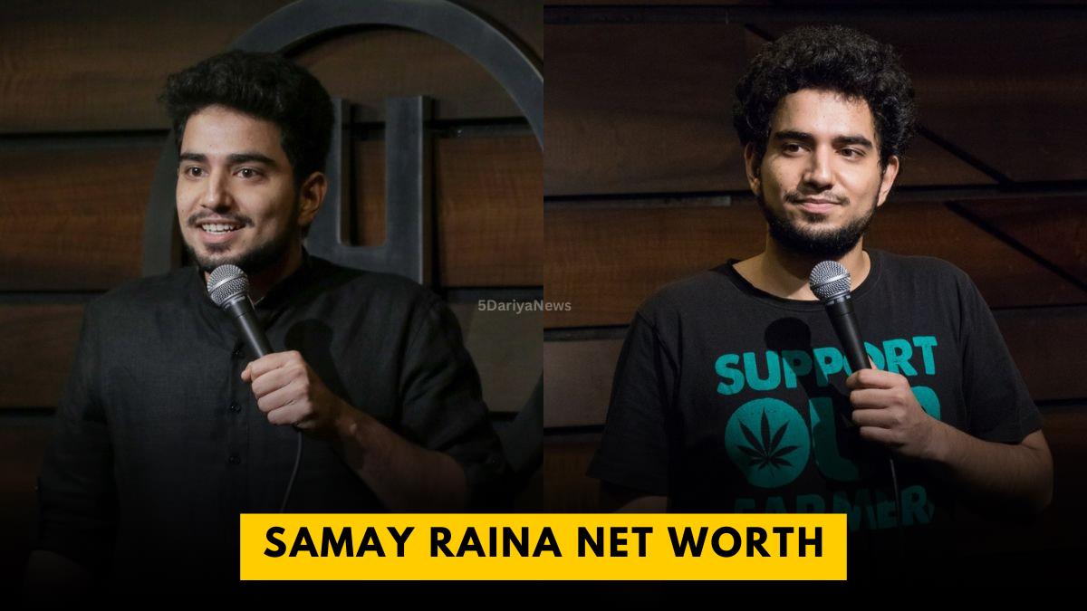 Samay Raina Net Worth