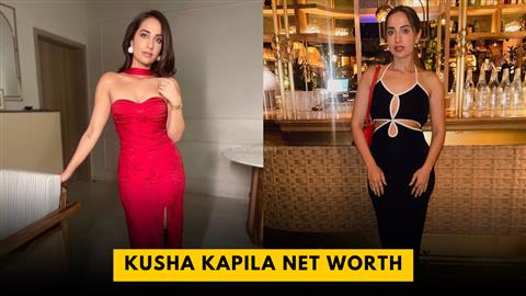 Kusha Kapila Net Worth