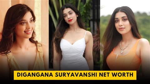 Digangana Suryavanshi Net Worth