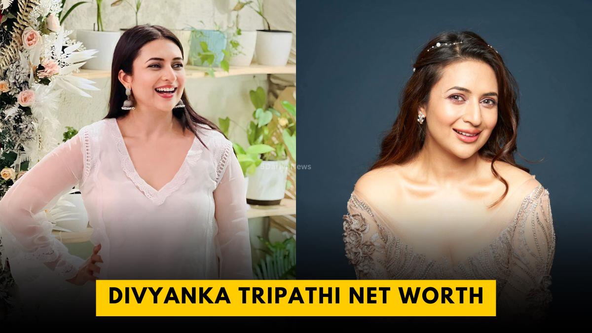 Divyanka Tripathi Net Worth