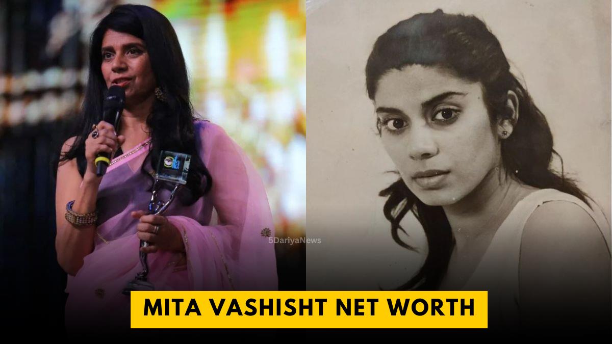 Actress Mita Vashisht Net Worth, Bio, Career, Lifestyle, And Family 2024 | 5 Dariya News