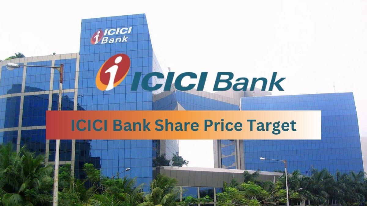 ICICI Bank Share Price Target 2025