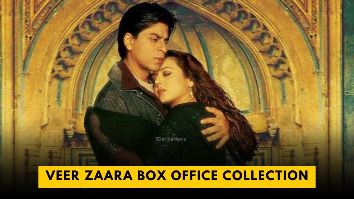 Veer Zaara Box Office Collection