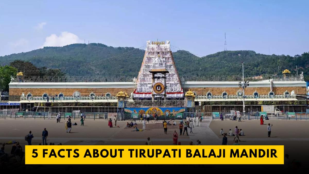 5 Facts About Tirupati Balaji Mandir