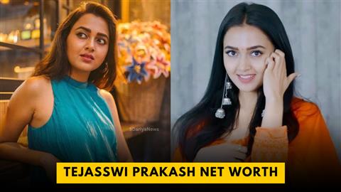 Tejasswi Prakash Net Worth