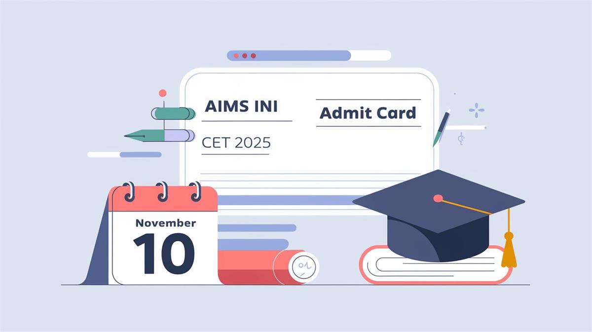 AIIMS INI CET Admit Card 2025 Released: How to Download & Key Details