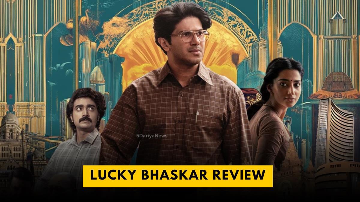 Lucky Bhaskar Review