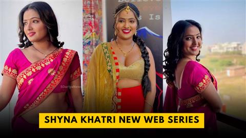 Shyna Khatri New Web Series