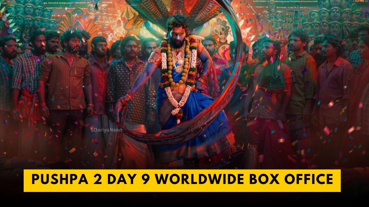 Pushpa 2 Day 9 Worldwide Box Office