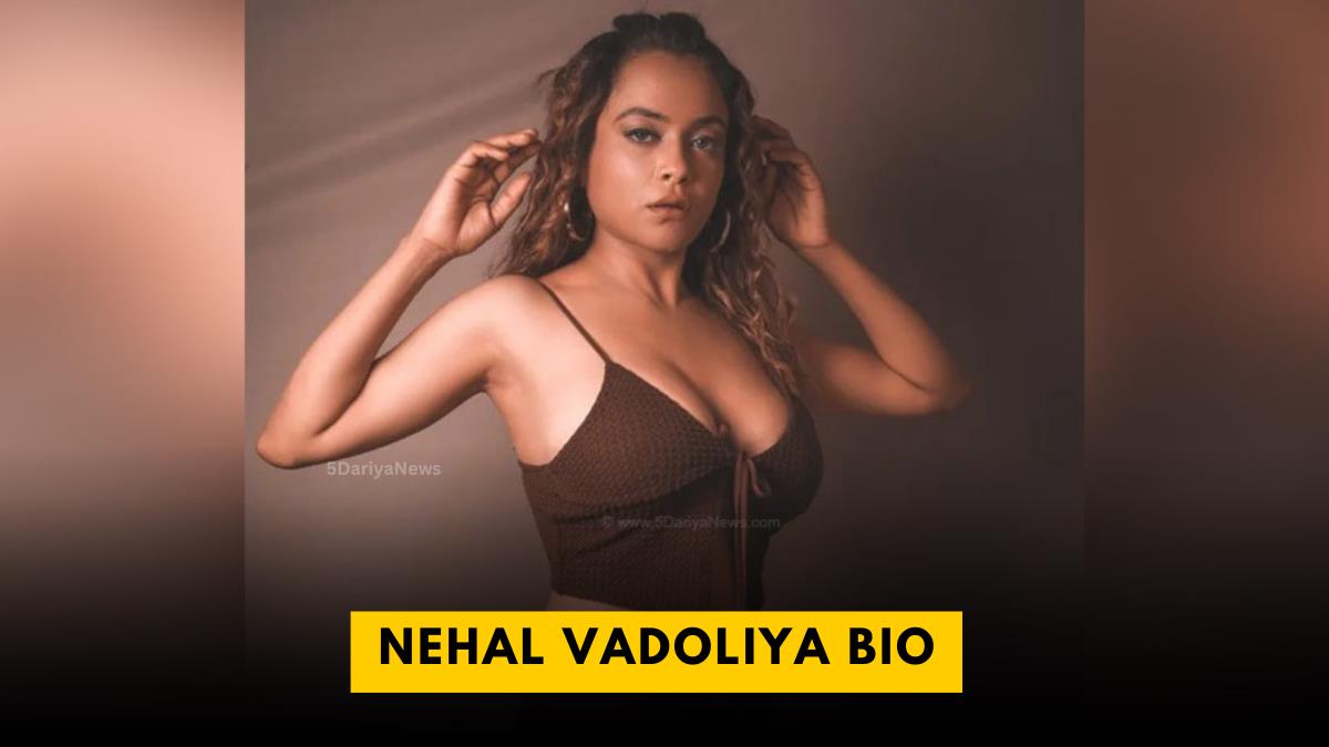 Nehal Vadoliya Bio