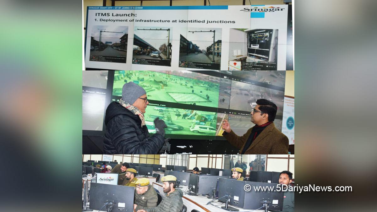 Dr Owais Ahmad, Dr. Owais Ahmed, Srinagar Smart City Limited, SSCL, Srinagar, Kashmir, Jammu And Kashmir, Jammu & Kashmir, Intelligent Traffic Management System, ITMS, Integrated Command & Control Centre, ICCC