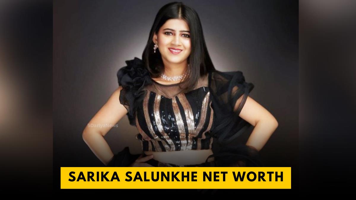 Sarika Salunkhe Net Worth