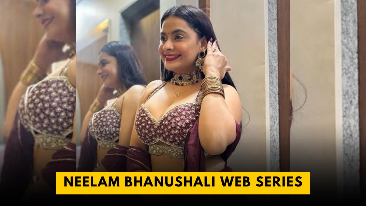 Neelam Bhanushali Web Series