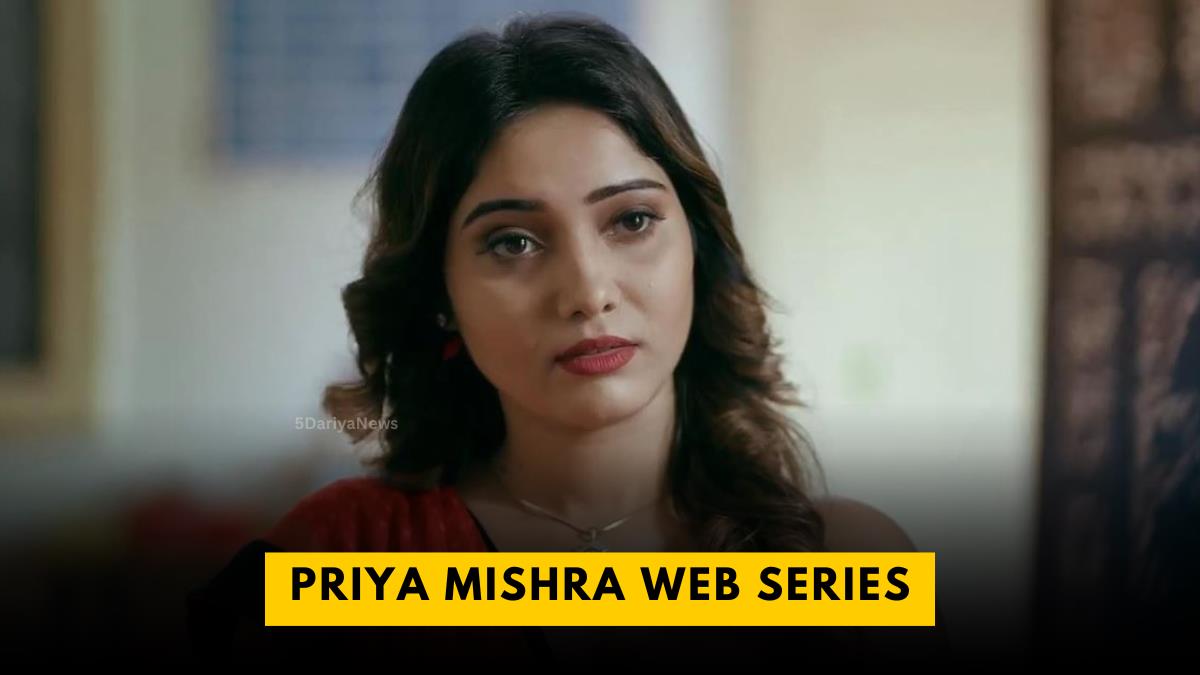 Priya Mishra Web Series