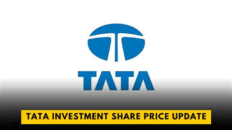 Tata Investment Share Price Update