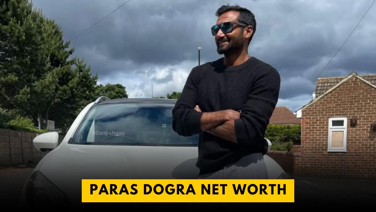 Paras Dogra Net Worth